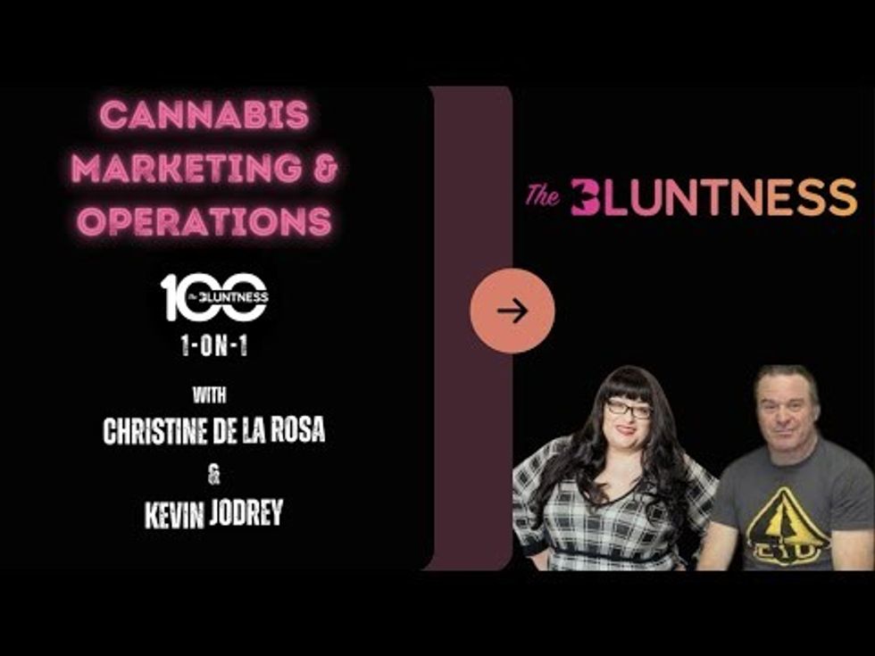 Cannabis Marketing and Operations | 1-on-1 Christine De La Rosa & Kevin Jodrey